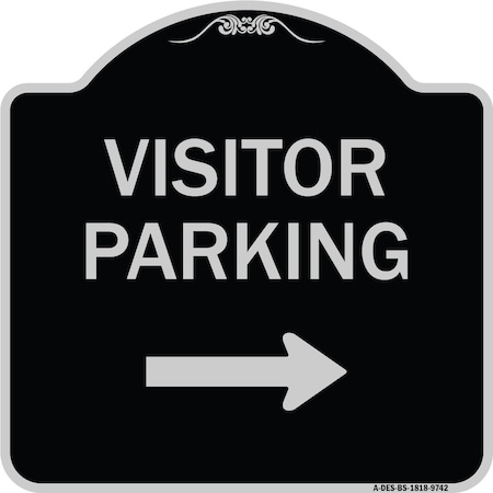 Signmission Designer Series-Visitor Parking With Right Arrow Black & Silver, 18" x 18", BS-1818-9742 A-DES-BS-1818-9742